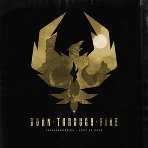 Born Through Fire - Reintroduction - Bone by Bone (Single) (2021)
