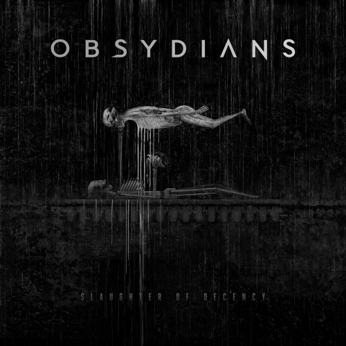 Obsydians - Slaughter Of Decency (Single) (2021)