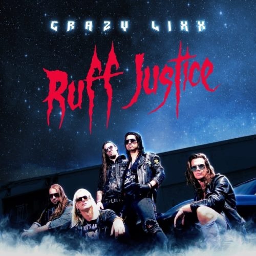 Crazy Lixx - Ruff Justi (2017)