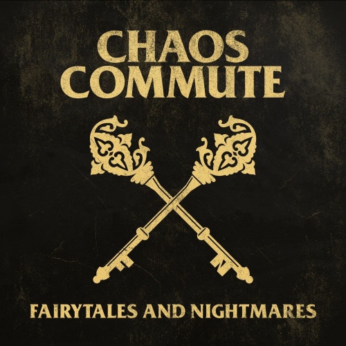 Chaos Commute - Fairytales and Nightmares (2021)