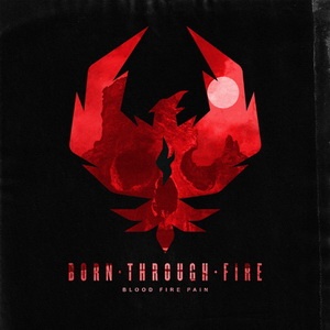 Born Through Fire - Blood Fire Pain (Single) (2021)