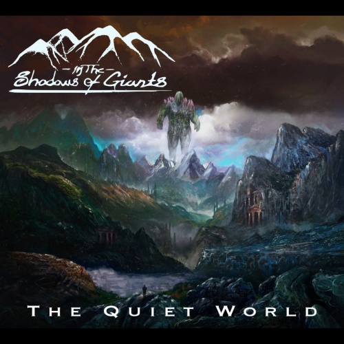 In The Shadows Of Giants - The Quiet World (2021)