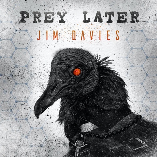  Jim Davies (ex-The Prodigy) - Prey Later (2021)