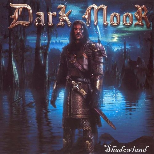 Dark Moor - Shаdоwlаnd [2СD] (1999) [2005]