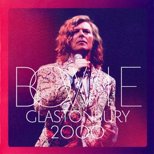 David Bowie - Glastonbury 2000 (2018)