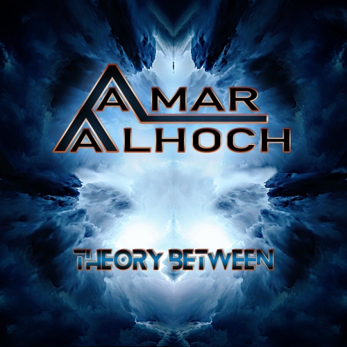 Amar Alhoch - Theory Between (2021)