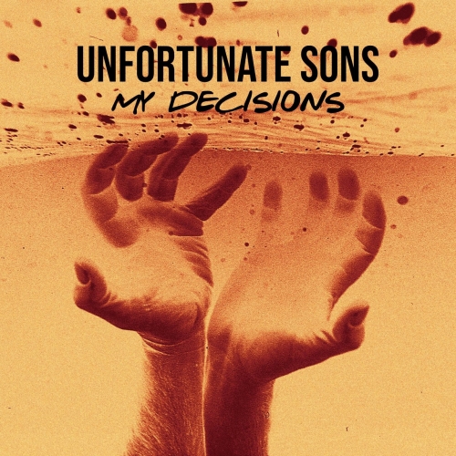 Unfortunate Sons - My Decisions (2021)