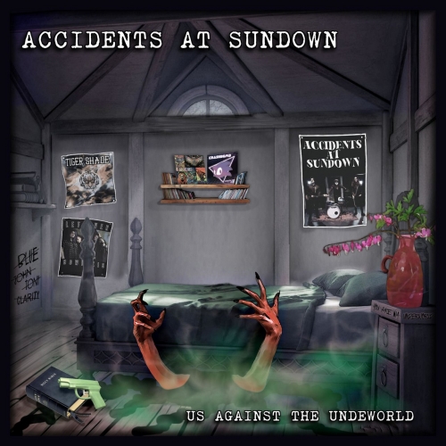 Accidents at Sundown - Us Against The Underworld (2021)