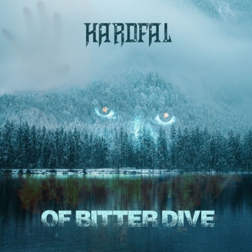 Hardfal - Of Bitter Dive (2021)