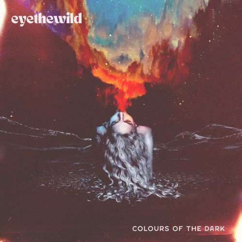 Eyethewild - Colours Of The Dark (2021)