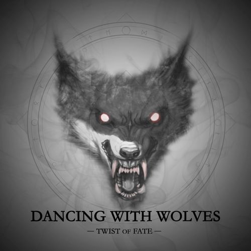 Twist of Fate - Dancing With Wolves (2021)