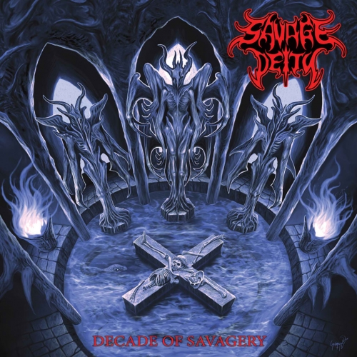 Savage Deity - Decade of Savagery (2021)