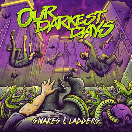 Our Darkest Days - Snakes & Ladders (2021)