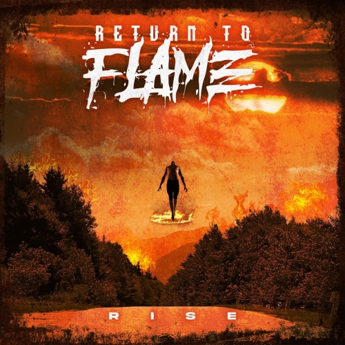 Return To Flame - Rise (2021)