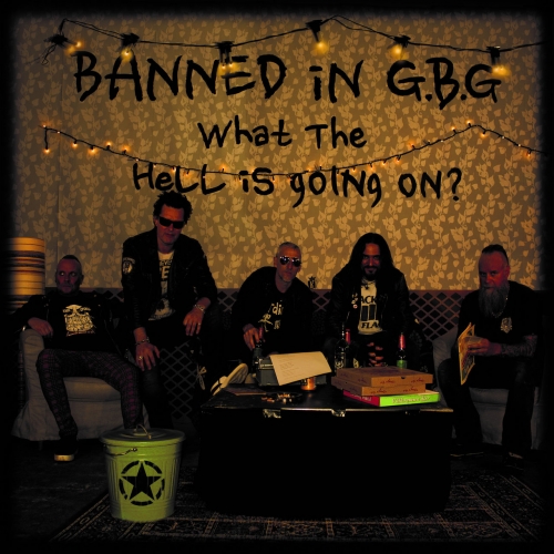 Banned in G.B.G. - What the Hell is Going on? (2021)