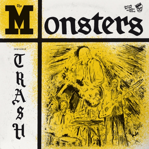 The Monsters - You're Class I'm Trash (2021)
