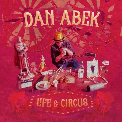 Dan Abek - Life & Circus (2021)