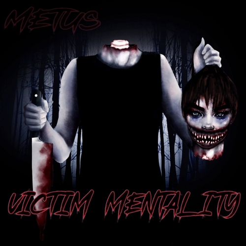 Metus - Victim Mentality (2021)