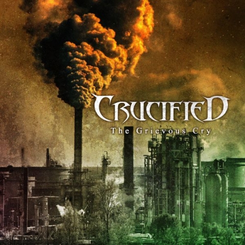 Crucified - The Grievous Cry (2021)
