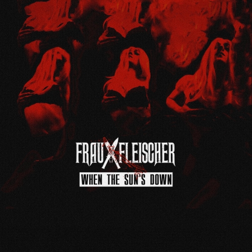 Frau Fleischer - When the Sun's Down (2021)