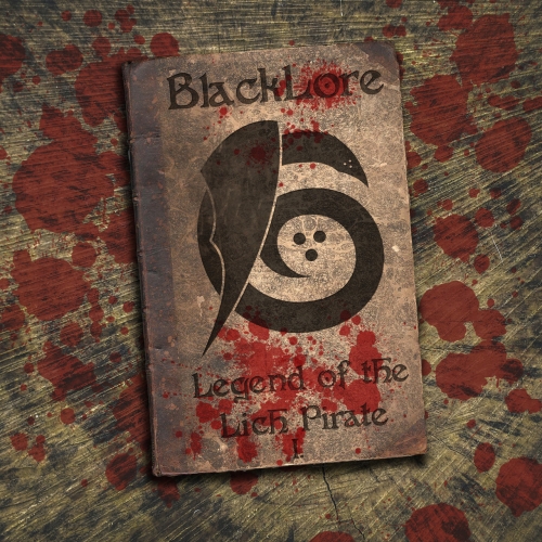 BlackLore - Legend of the Lich Pirate I. (2021)