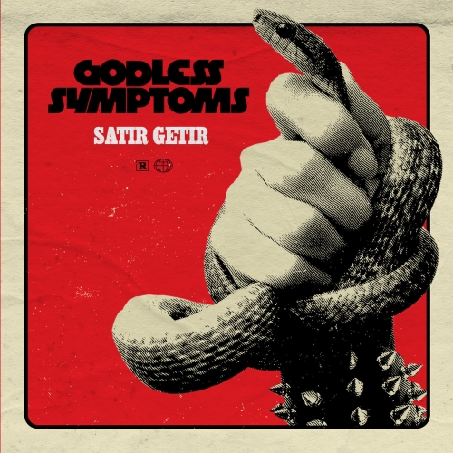 Godless Symptoms - Satir Getir (2021)