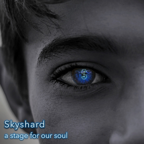 Skyshard - A Stage For Our Soul (2021)