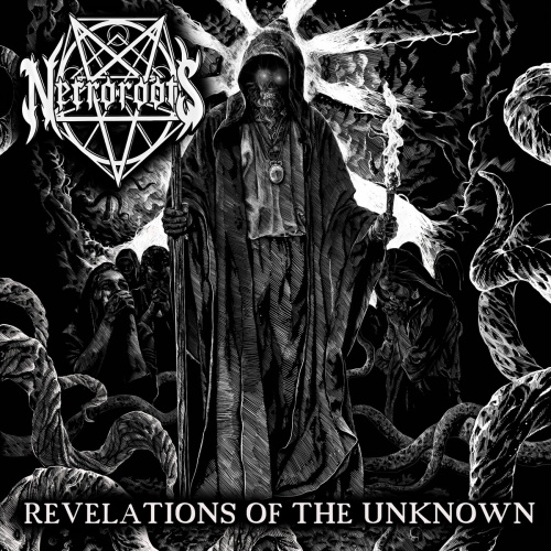 Necroroots - Revelations Of The Unknown (2021)