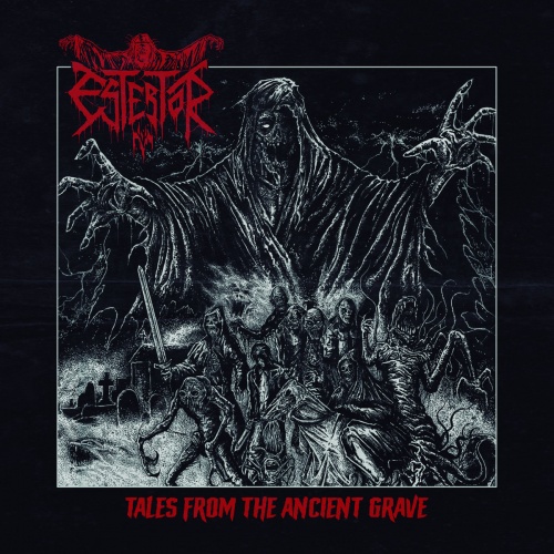 Estertor - Tales From The Ancient Grave (2021)