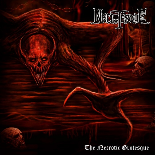Necrotesque - The Necrotic Grotesque (2021)