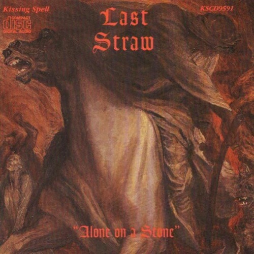 Last Straw - Alone On A Stone (recorded 1973-76) (2001)