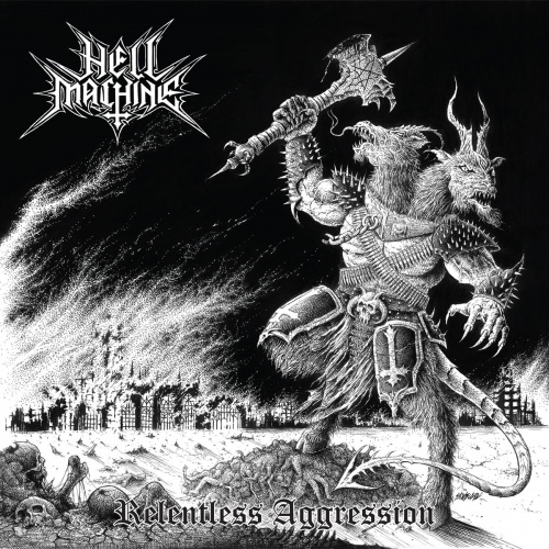 Hell Machine - Relentless Aggression (2021)