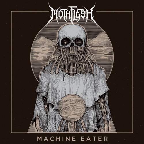 Mothflesh - Machine Eater (2021)