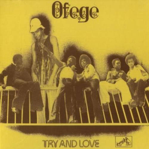 Ofege - Try And Love (1973)