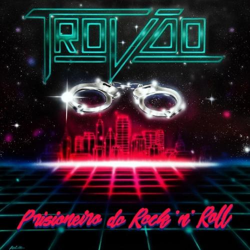 Trovao - Prisioneiro Do Rock N' Roll (2021)