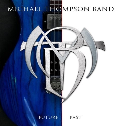 Michael Thompson Band - Futurе Раst (2012)