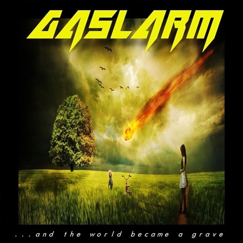Gaslarm - ...And The World Became A Grave (2021)