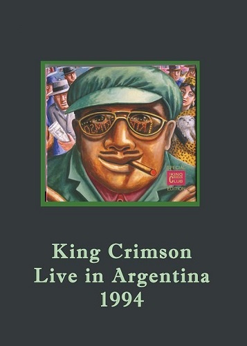 King Crimson - Live in Argentina 1994 (2012)