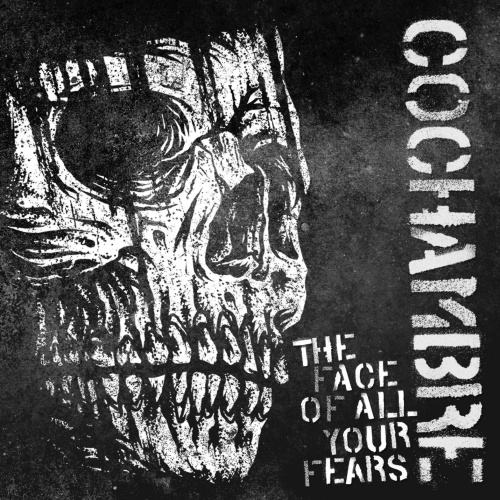 Cochambre - The Face of All Your Fears (2021)
