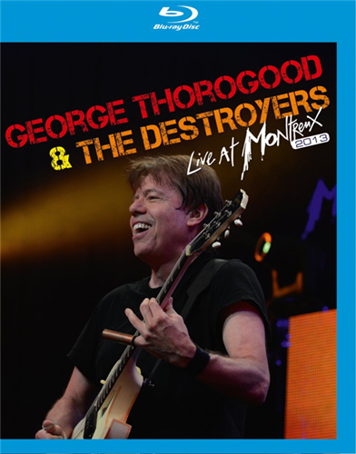 George Thorogood & The Destroyers - Live at Montreux (2013)