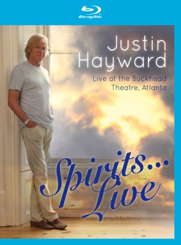 Justin Hayward - Spirits... Live – Live at the Buckhead Theatre Atlanta (2014)