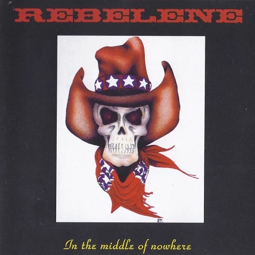Rebelene - In The Middle Of Nowhere (1993)