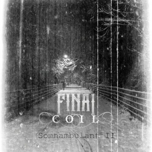 Final Coil - Somnambulant II (EP) (2021)