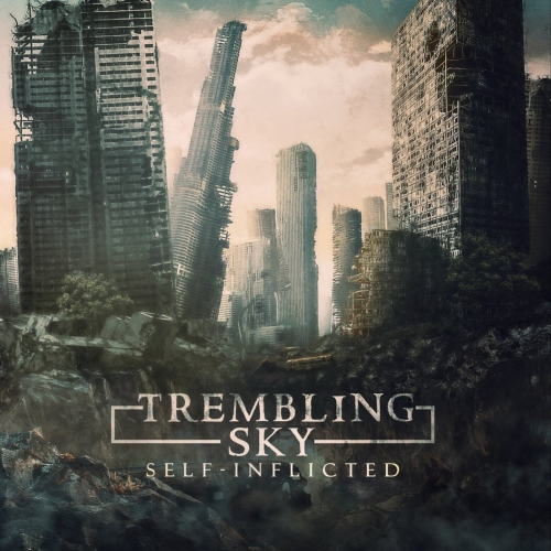 Trembling Sky - Self - Inflicted (2021)