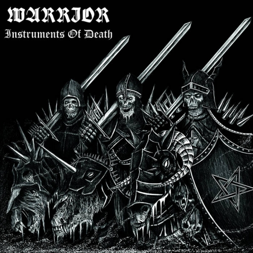 Warrior - Instruments of Death (2021)