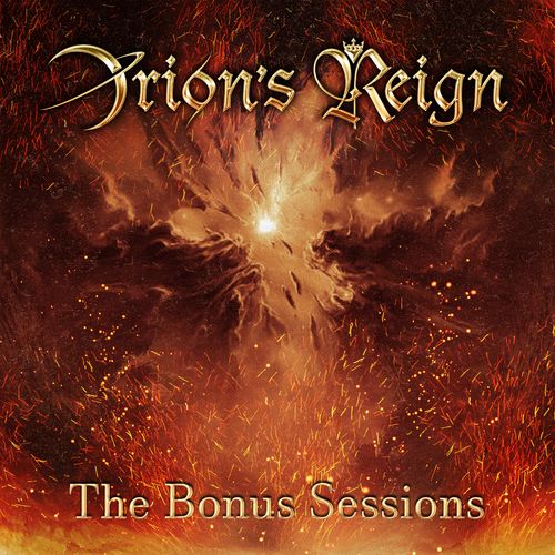 Orion's Reign - The Bonus Sessions (2021)