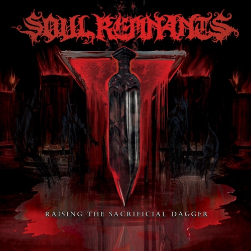 Soul Remnants - Raising the Sacrificial Dagger (2021)
