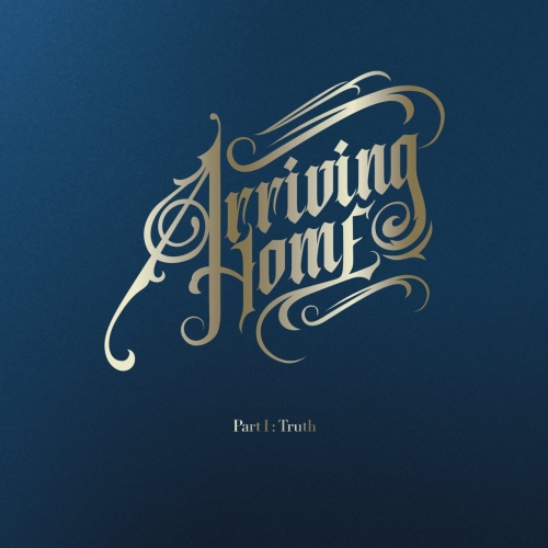 Arriving Home - Part I : Truth (EP) (2021)