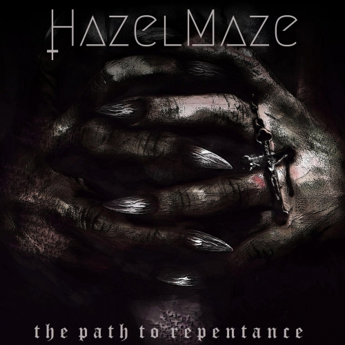 HazelMaze - The path to repentance (2021)