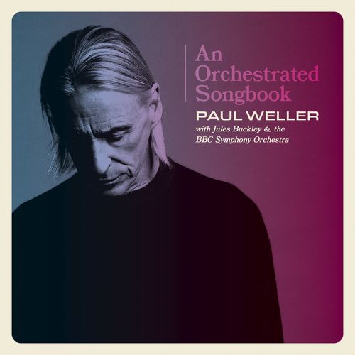 Paul Weller - Paul Weller - An Orchestrated Songbook With Jules Buckley & The BBC Symphony Orchestra (2021)